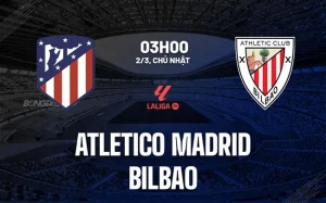 n định Atletico Madrid vs Athletic Bilbao